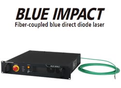 ファイバ結合型高輝度青色ダイレクトダイオードレーザ「BLUE IMPACT™シリーズ」