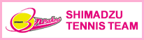 SHIMADZU TENNIS TEAM  テニス振興
